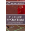 Me, Myself, My Best Friend: Getting Ready for Friends and School for kids with Autism