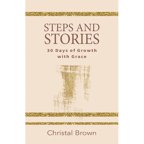 Steps and Stories: 30 Days of Growth with Grace