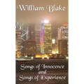 Songs of Innocence and Songs of Experience: A Classic Exploration of Innocence, Experience, and Human Perception
