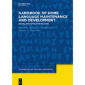 Handbook of Home Language Maintenance and Development: Social and Affective Factors