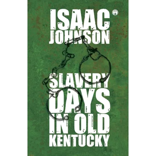 Slavery Days In Old Kentucky