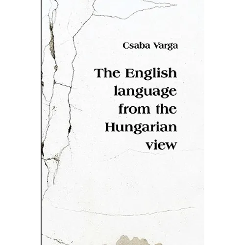 The English Language from the Hungarian View