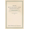 Irish Witchcraft and Demonology
