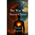 The War We Never Chose