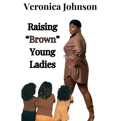 Raising "Brown" Young Ladies