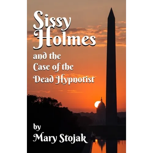 Sissy Holmes and The Case of the Dead Hypnotist