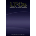 UFOs The Physical and Psychic Phenomenon
