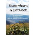 Somewhere In Between: The Hokey Pokey, Chocolate Cake, and The Shared Death Experience