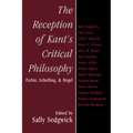 The Reception of Kant's Critical Philosophy: Fichte, Schelling, and Hegel