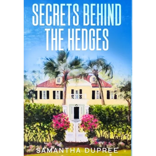 Secrets Behind the Hedges
