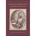Smooth Operating and Other Social Acts