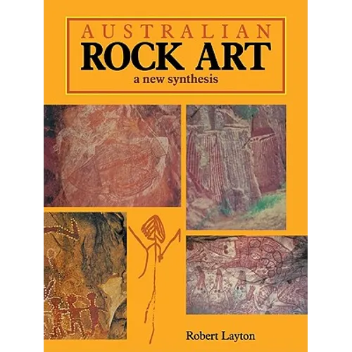Australian Rock Art: A New Synthesis