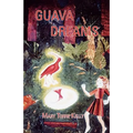 Guava Dreams