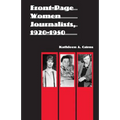 Front-Page Women Journalists, 1920-1950