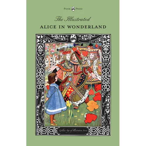 The Illustrated Alice in Wonderland (The Golden Age of Illustration Series)