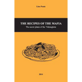 The Recipes of the Mafia: The secret plates of the 'Ndrangheta