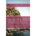 The Quick & Dirty Guide to European Travel