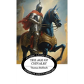 The Age of Chivalry