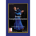 Positive Complementarianism: The Key Biblical Texts