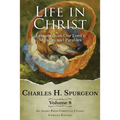 Life in Christ Vol 8: Lessons from Our Lord's Miracles and Parables