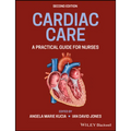Cardiac Care: A Practical Guide for Nurses