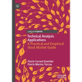 Technical Analysis Applications: A Practical and Empirical Stock Market Guide
