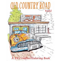 Old Country Road: Adult coloring book