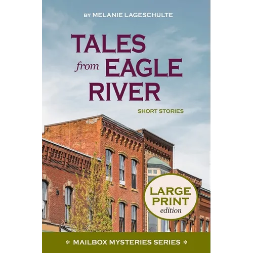 Tales from Eagle River: short stories