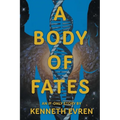 A Body of Fates