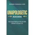Unapologetic Success