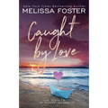 Caught by Love: Archer Steele (Special Edition)