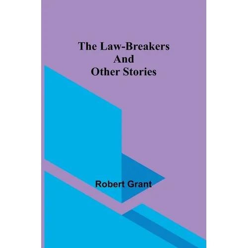 The Law-Breakers and Other Stories