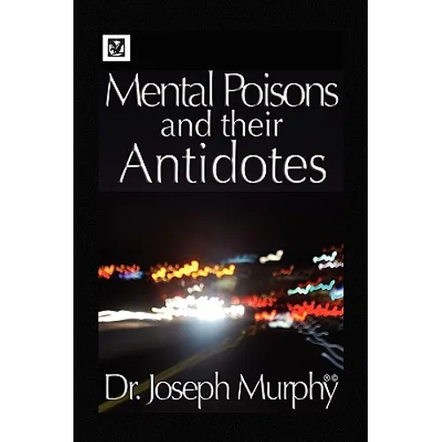 Mental Poisons and Their Antidotes