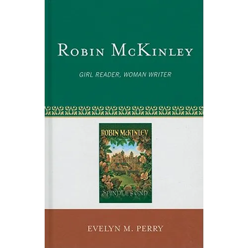 Robin McKinley: Girl Reader, Woman Writer