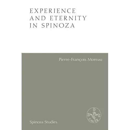 Experience and Eternity in Spinoza