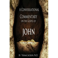 A Conversational Commentary on the Gospel of John