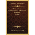 Home Life And Reminiscences Of Alexander Campbell (1882)