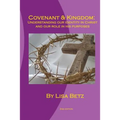 Covenant & Kingdom: Second Edition: Understanding Our Identity in Christ and Our Role in His Purposes