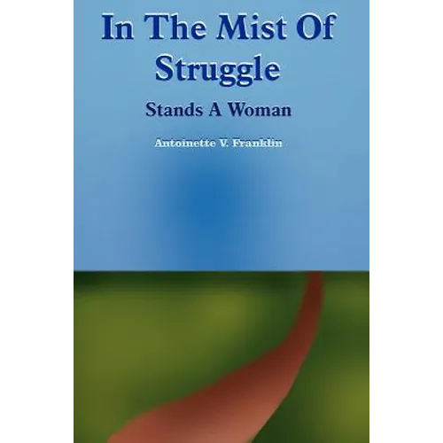 In The Mist Of Struggle