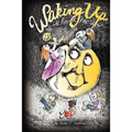 Waking Up: is hard to do