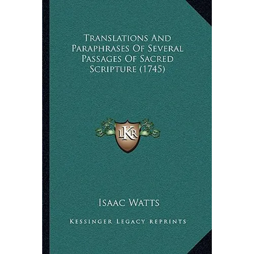 Translations And Paraphrases Of Several Passages Of Sacred Scripture (1745)