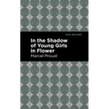 In the Shadow of Young Girls in Flower