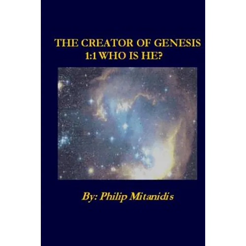 The Creator of Genesis 1: 1 Who is He?