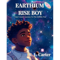 Earthium Rise Boy: Your Cosmic Journey to the Infinite You