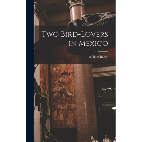 Two Bird-lovers in Mexico