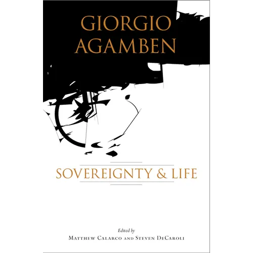 Giorgio Agamben: Sovereignty & Life