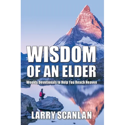 Wisdom of an Elder