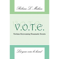 V.O.T.E.: Victims Overcoming Traumatic Events