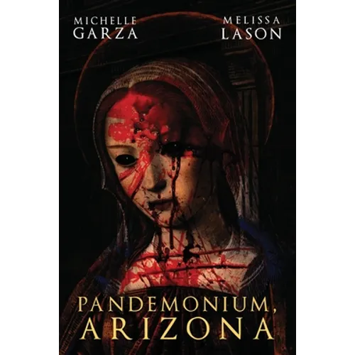 Pandemonium, Arizona