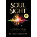 Soul Sight: Lead with vision. Live with intention. Impact with purpose.